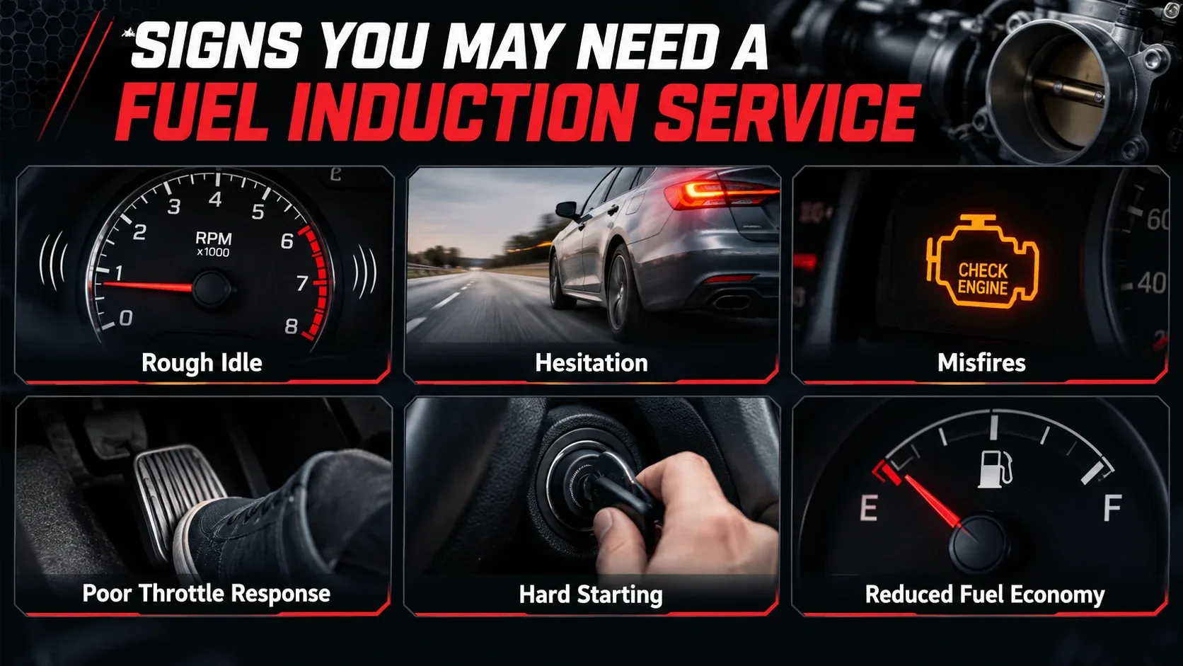 Signs that may indicate a need for fuel induction service