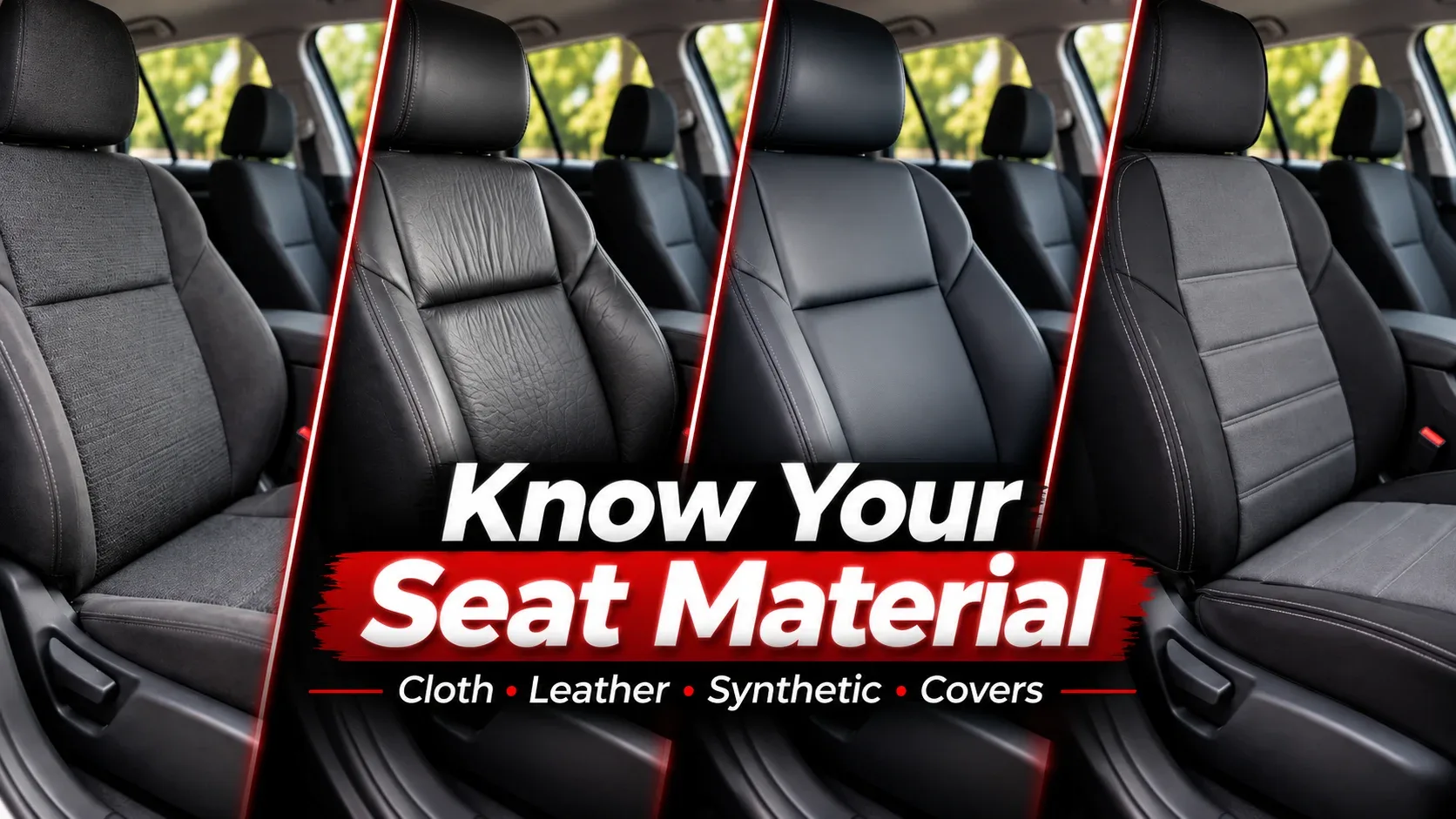 Comparison of cloth, leather, synthetic leather and car seat cover materials