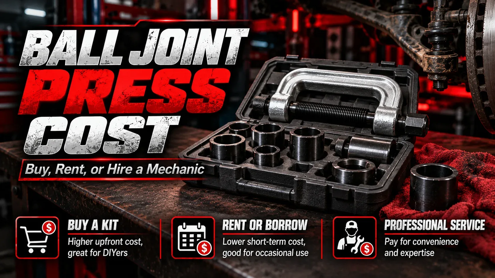 Ball joint press cost comparison for buying renting and professional service