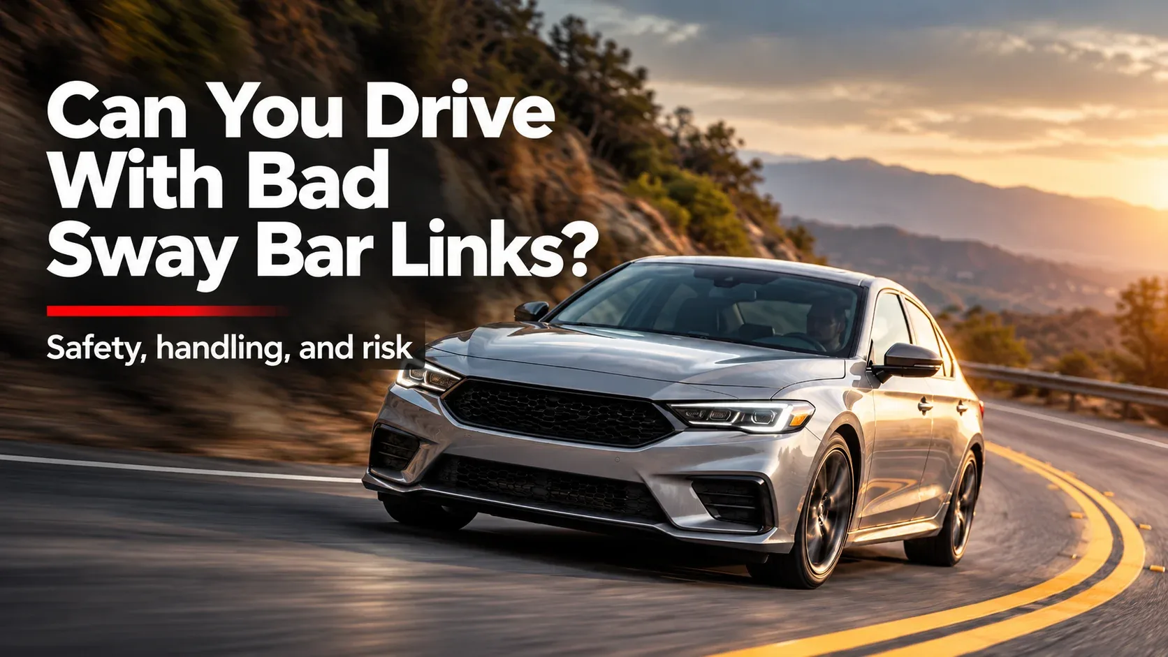 Car cornering on a road when discussing faulty sway bar link safety